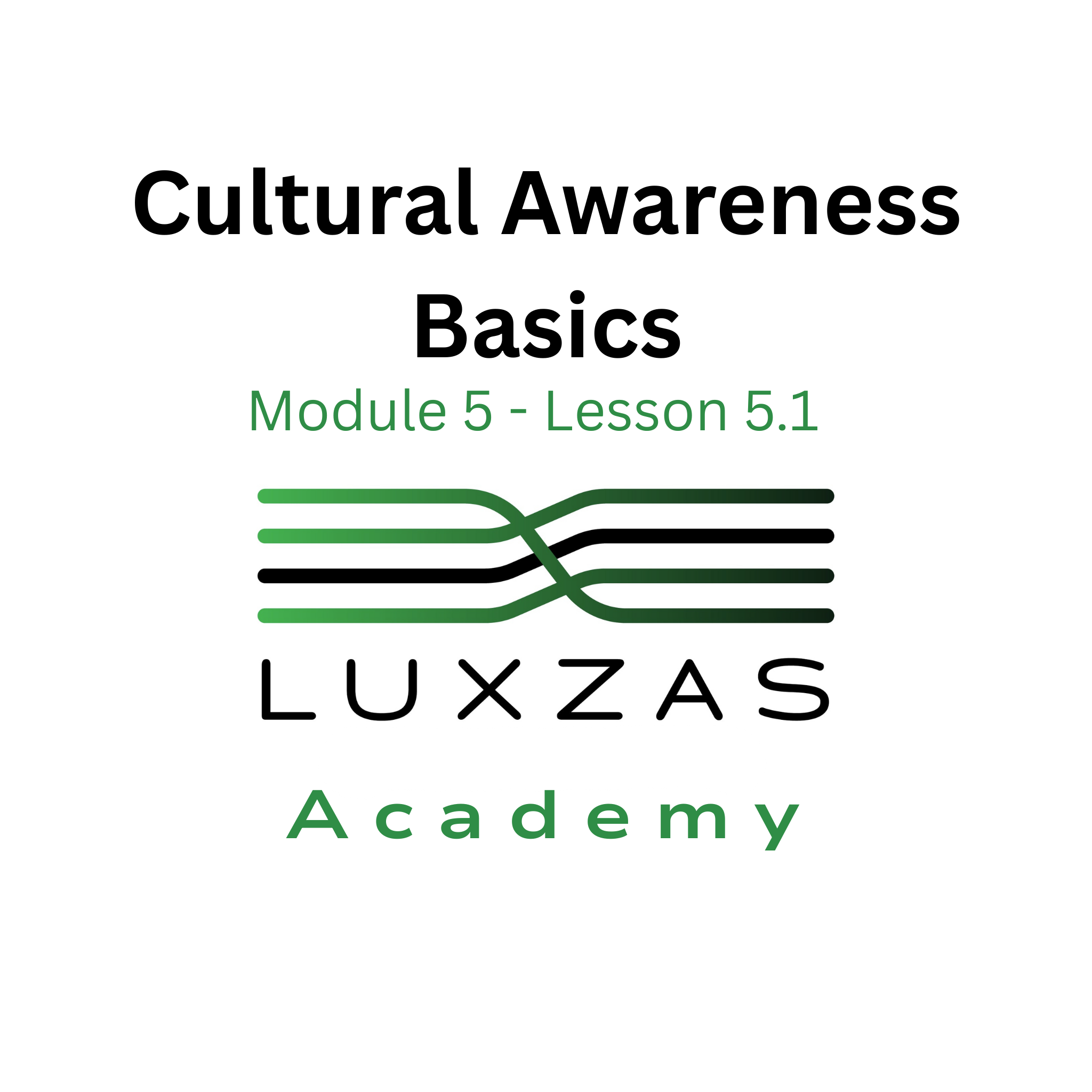 5.1 Cultural Awareness Basics