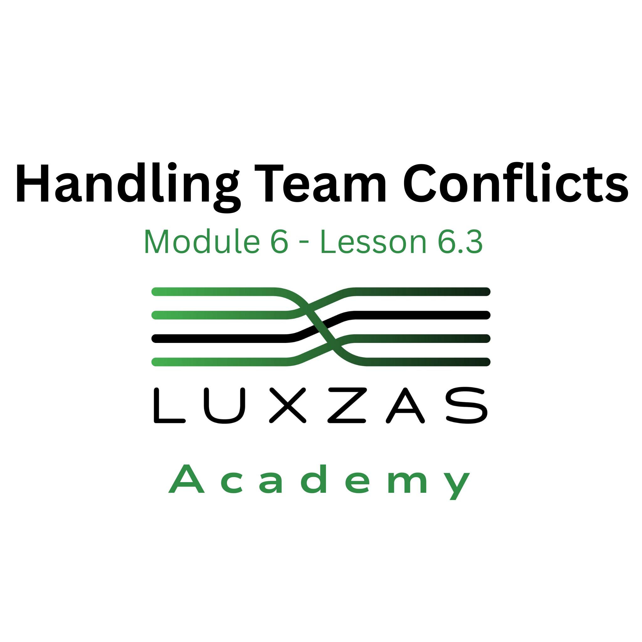 6.3 Handling Team Conflicts