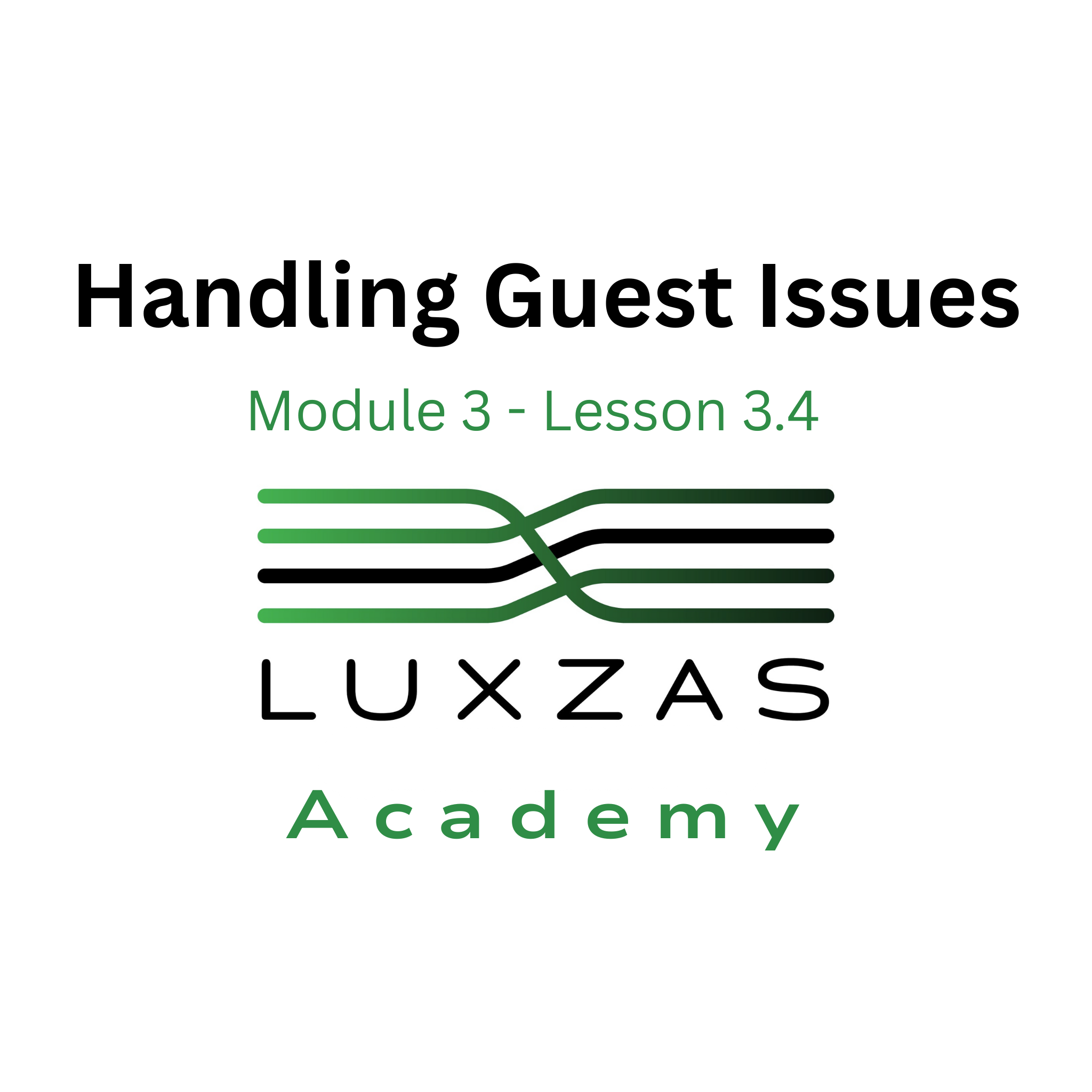 3.4 Handling Guest Issues
