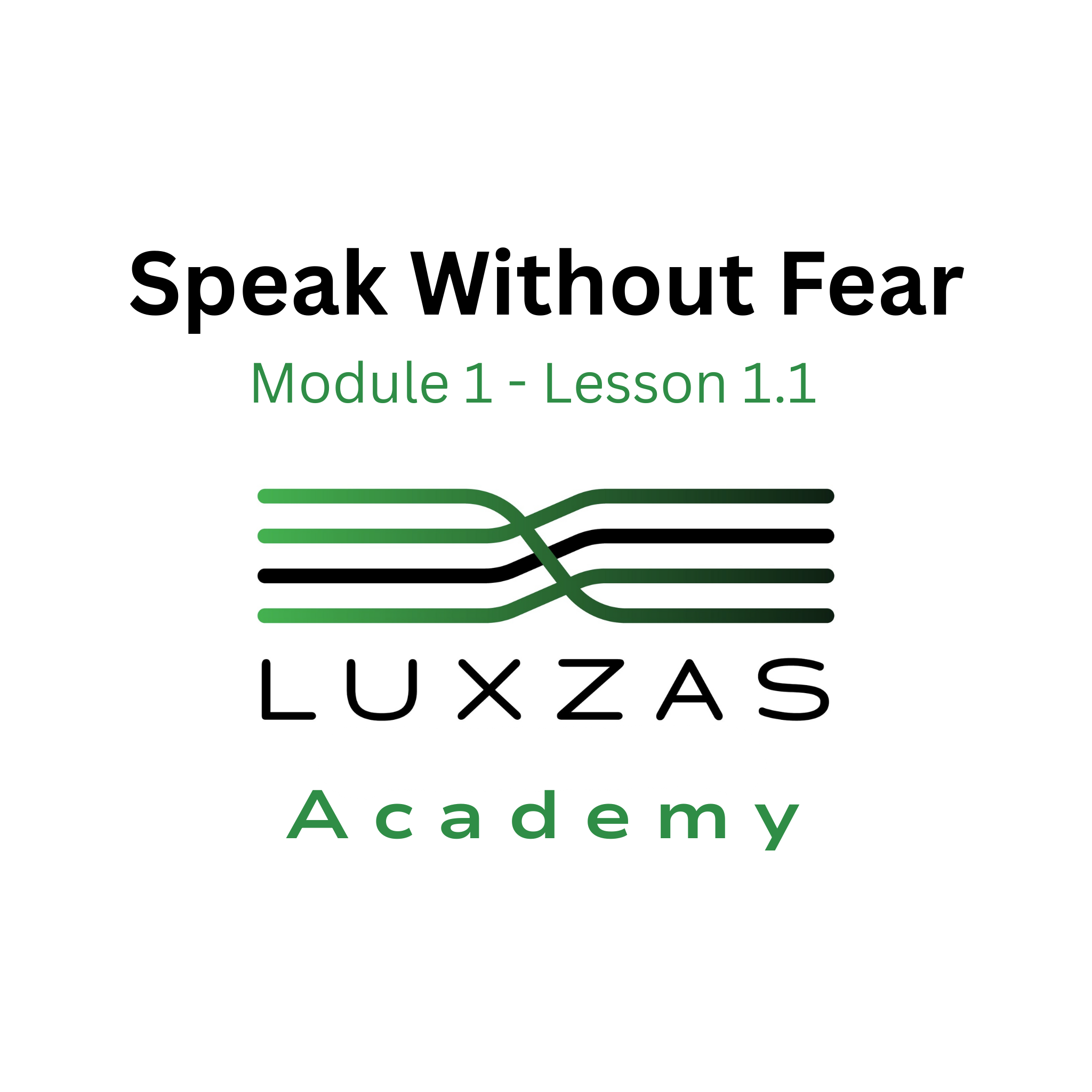 1.1 Speak Without Fear