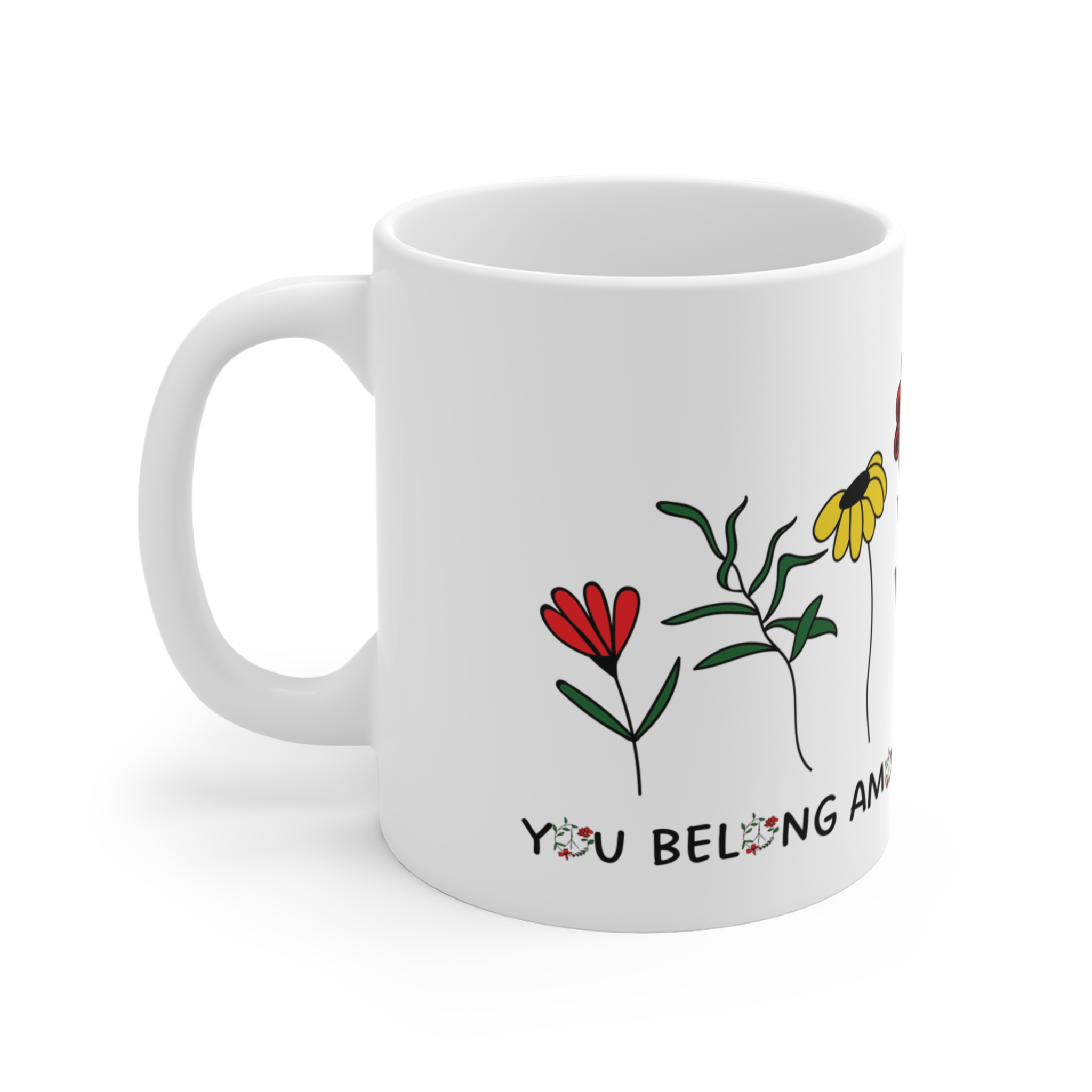 You Belong Among The Wildflowers Mug