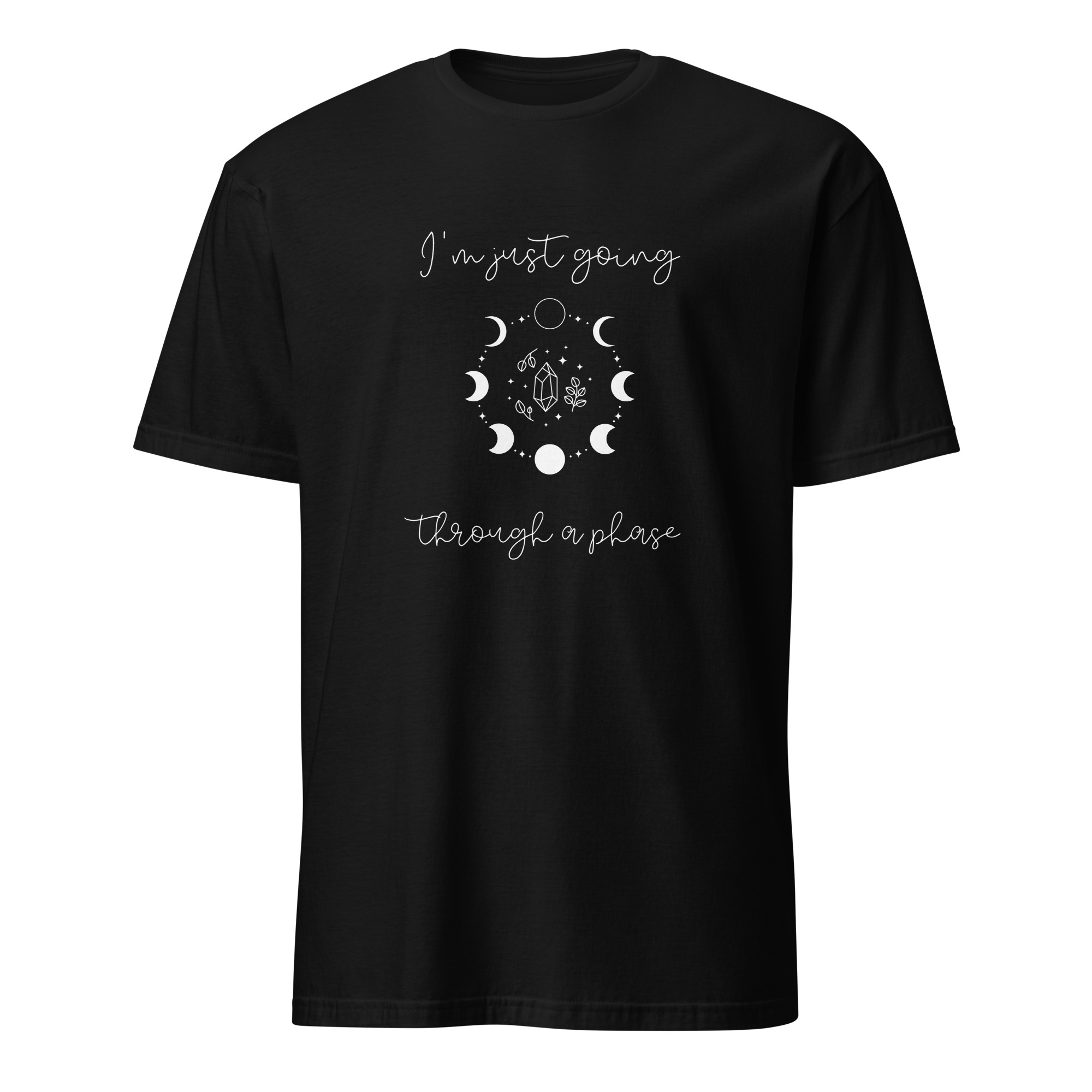 I'm Just Going Through A Phase  Soft-Style Unisex T-shirt