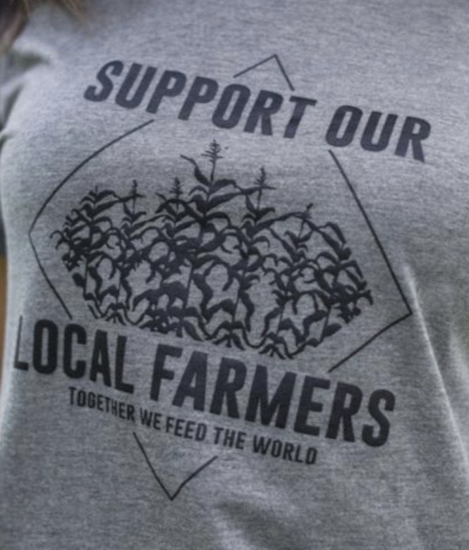 Support Our Local Farmers T-Shirt