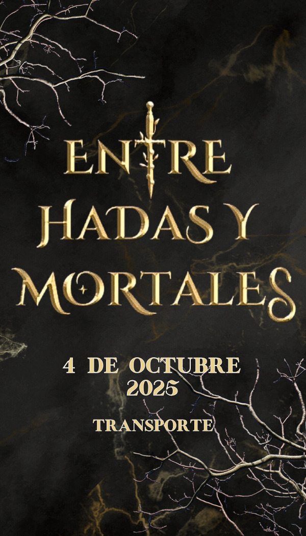 ENTRE HADAS Y MORTALES - Transporte