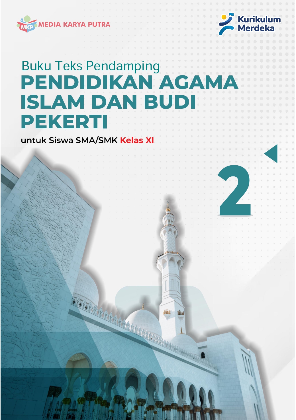 Buku Teks Pendamping Pendidikan Agama Islam dan Budi Pekerti Kelas 11 untuk SMA/SMK