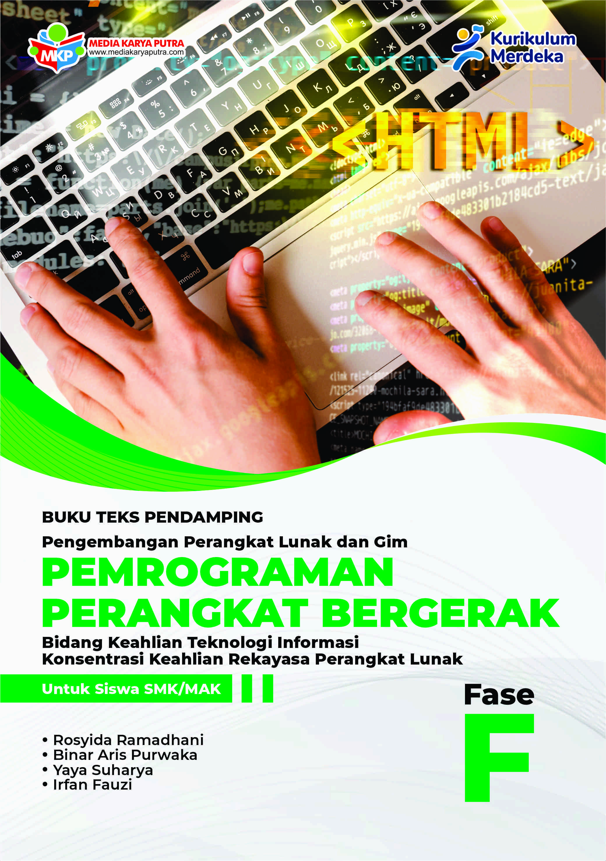 Buku Teks Pendamping Pemrogaman Perangkat Bergerak – Konsentrasi Keahlian Rekayasa Perangkat Lunak Untuk Siswa SMK/MAK Fase F