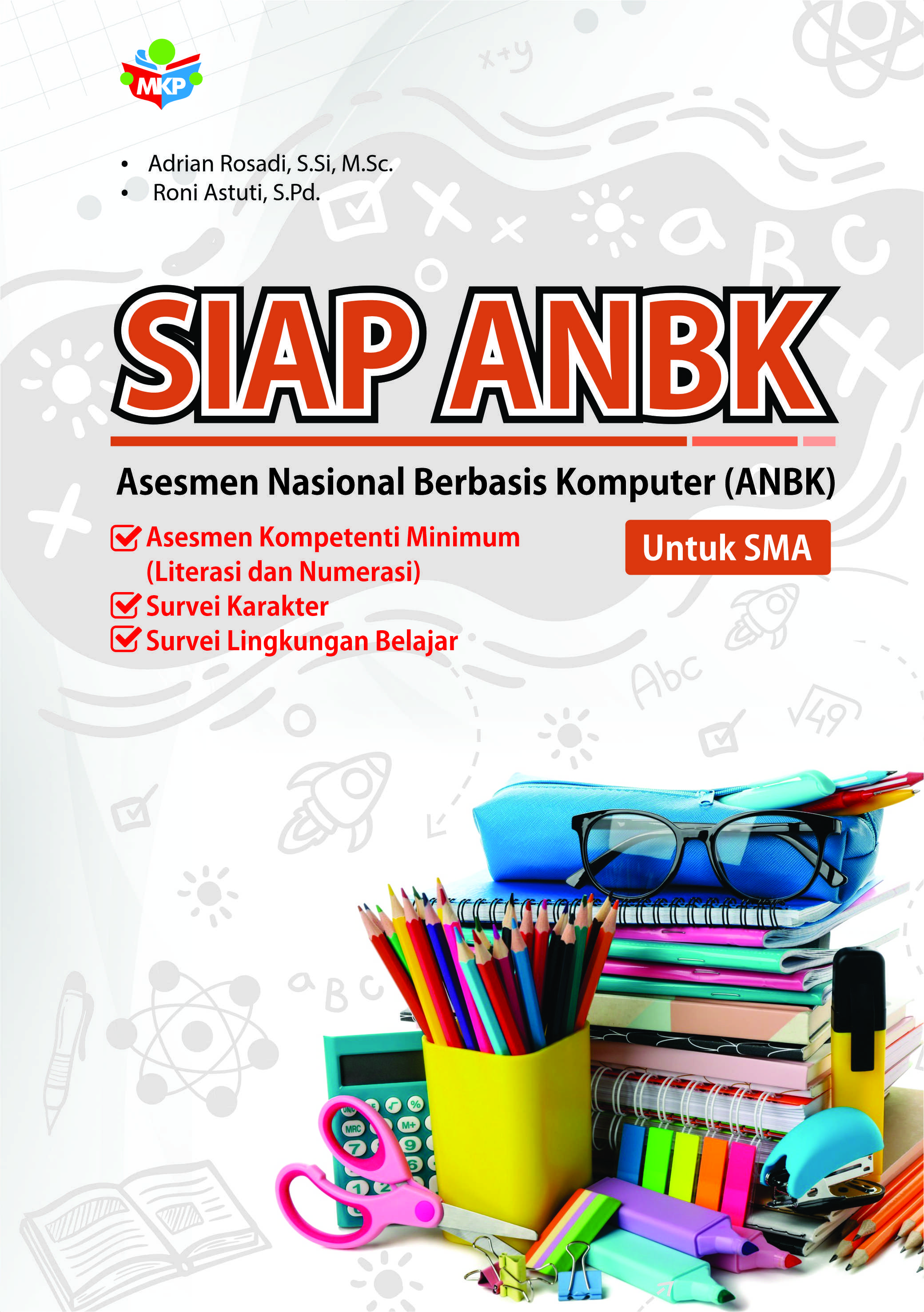 SIAP ANBK Asesmen Nasional Berbasis Komputer (ANBK) Untuk SMA