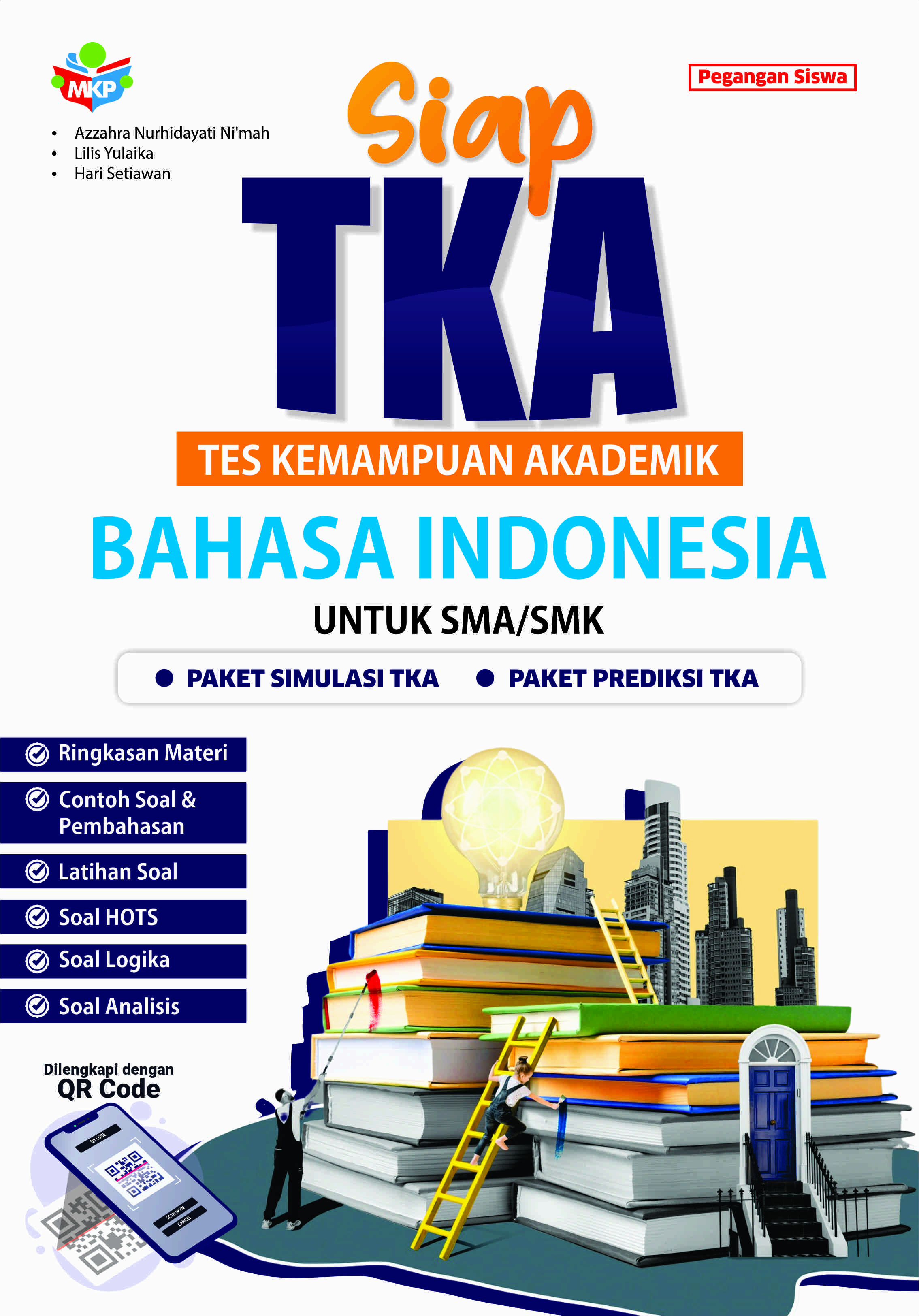 SIAP TKA (Tes Kemampuan Akademik) Bahasa Indonesia Untuk SMA/SMK
