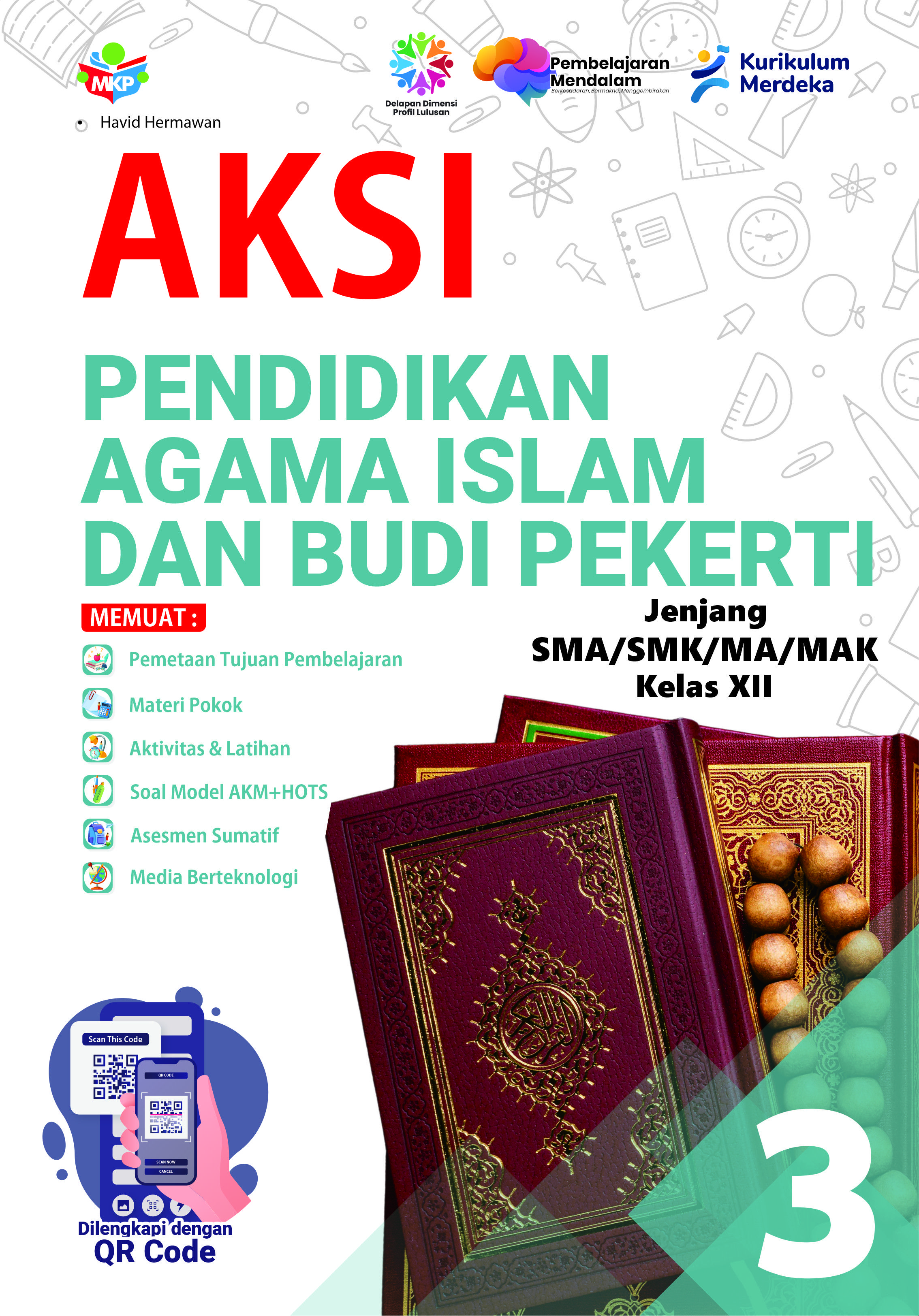 AKSI Pendidikan Agama Islam dan Budi Pekerti Untuk SMA/SMK/MA/MAK Kelas XII
