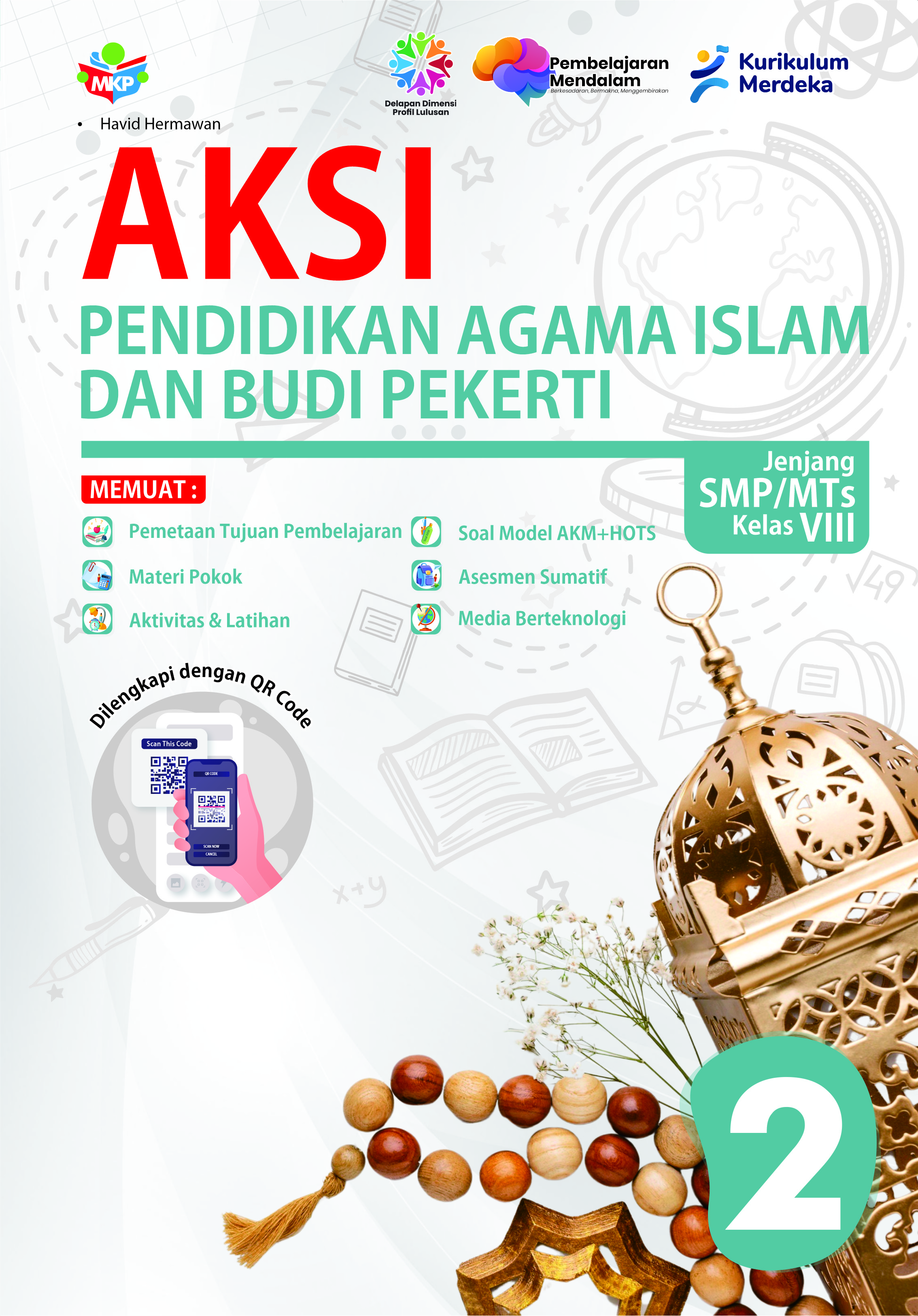 AKSI Pendidikan Agama Islam dan Budi Pekerti Untuk SMP/MTs Kelas VIII