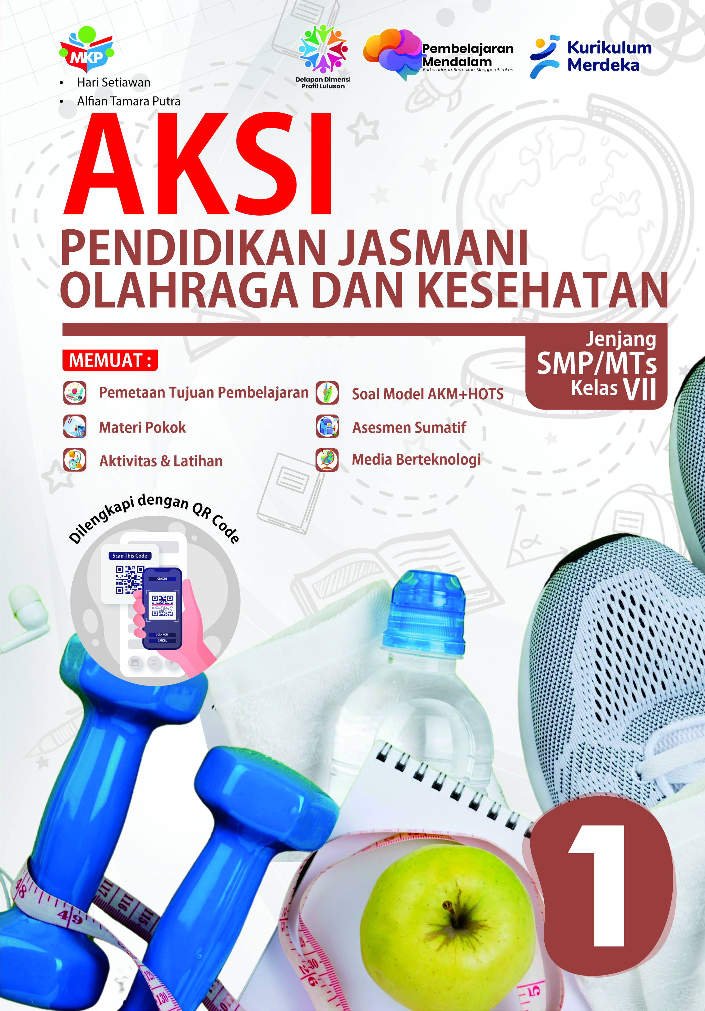 AKSI Pendidikan Jasmani Olahraga dan Kesehatan Untuk SMP/MTs Kelas VII