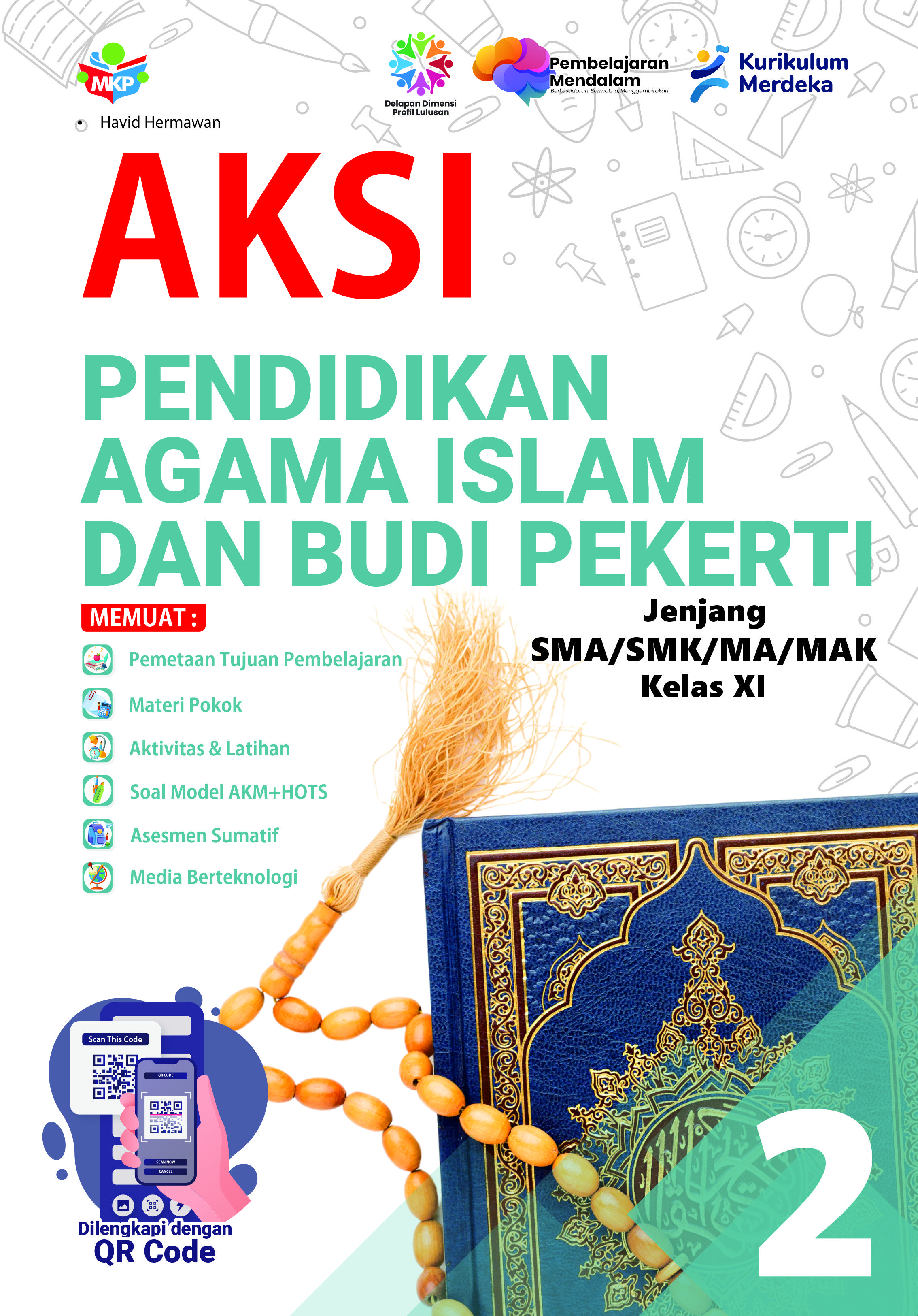 AKSI Pendidikan Agama Islam dan Budi Pekerti Untuk SMA/SMK/MA/MAK Kelas XI