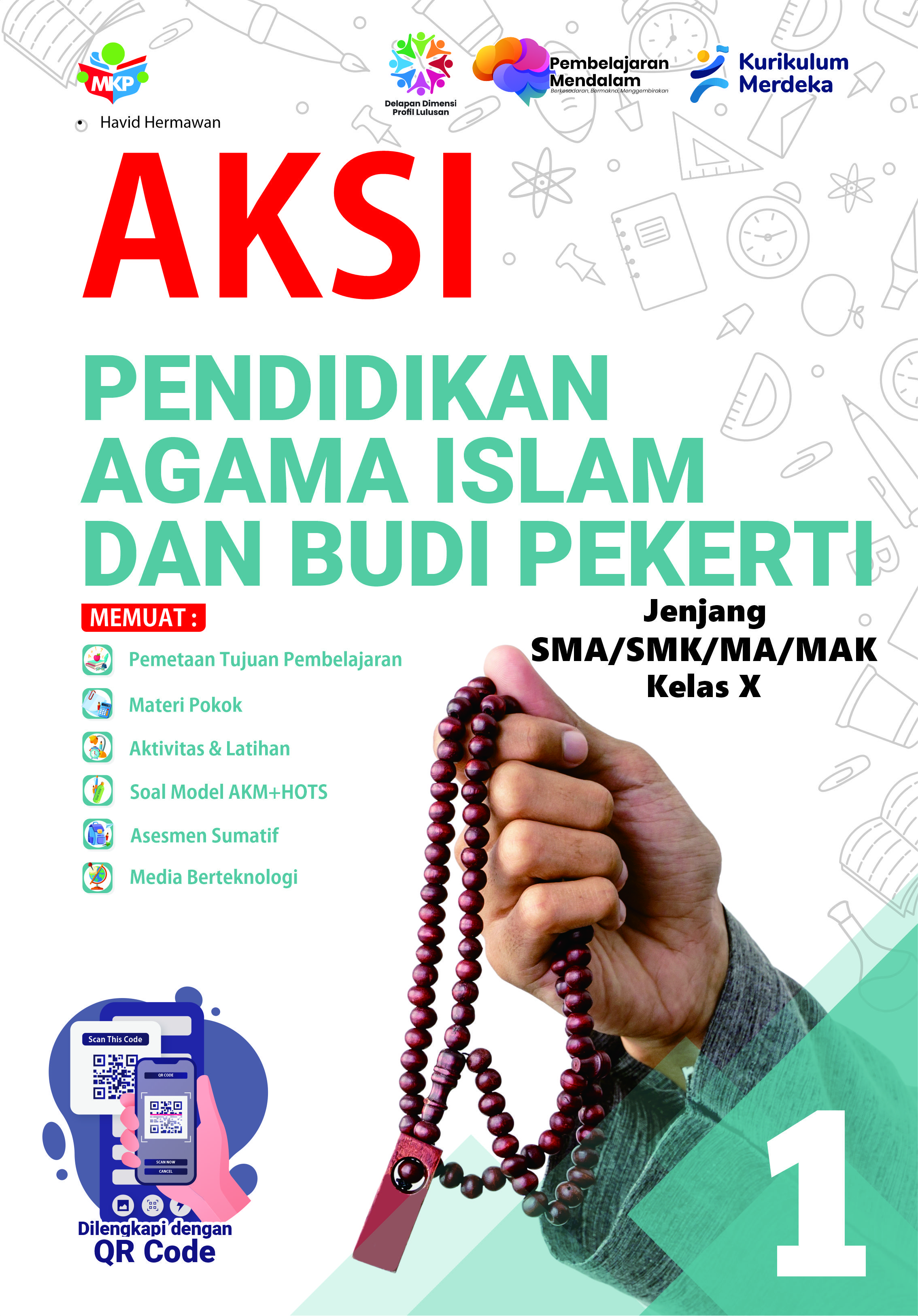 AKSI Pendidikan Agama Islam dan Budi Pekerti Untuk SMA/SMK/MA/MAK Kelas X