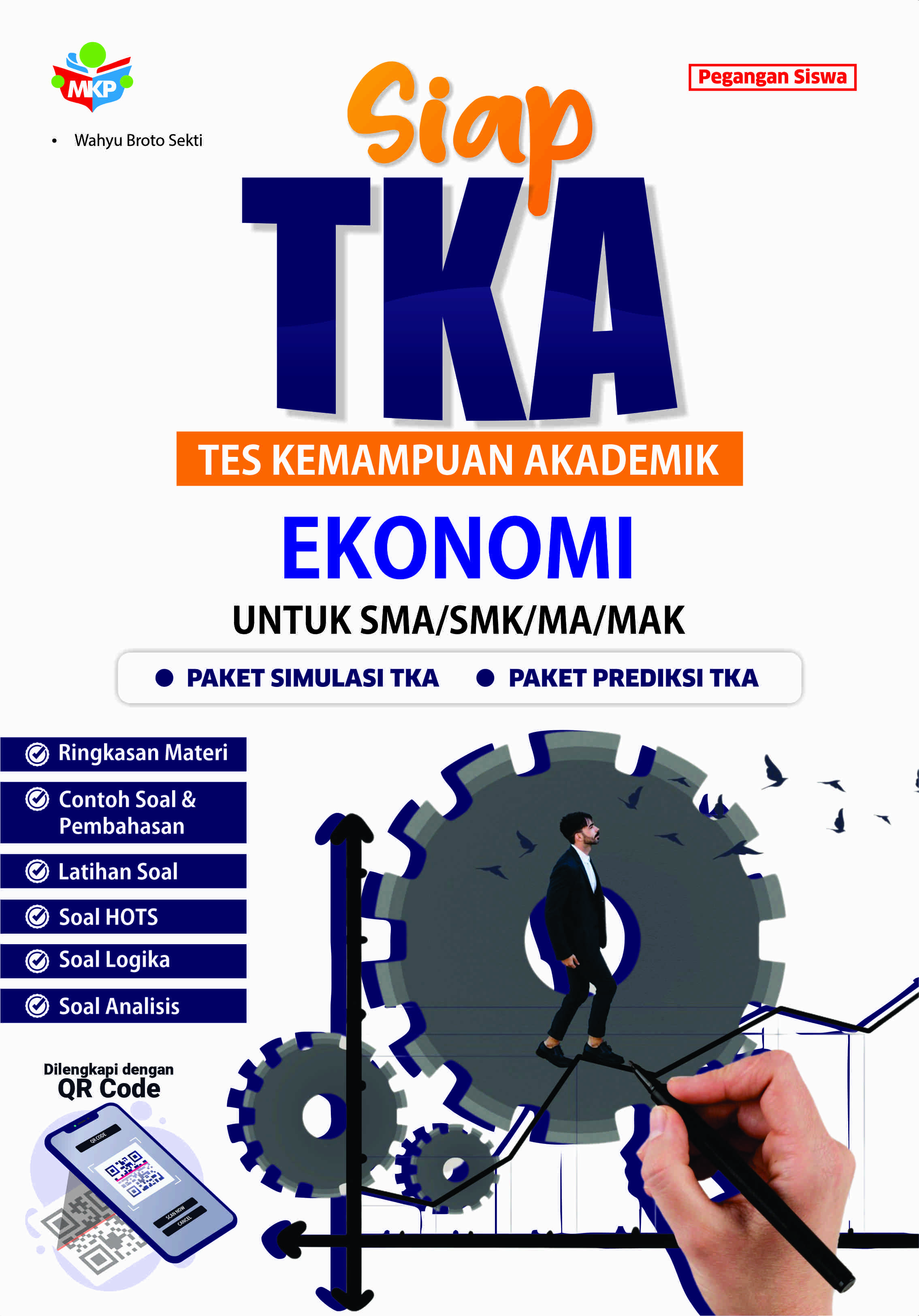 SIAP TKA (Tes Kemampuan Akademik) Ekonomi Untuk SMA/SMK/MA/MAK