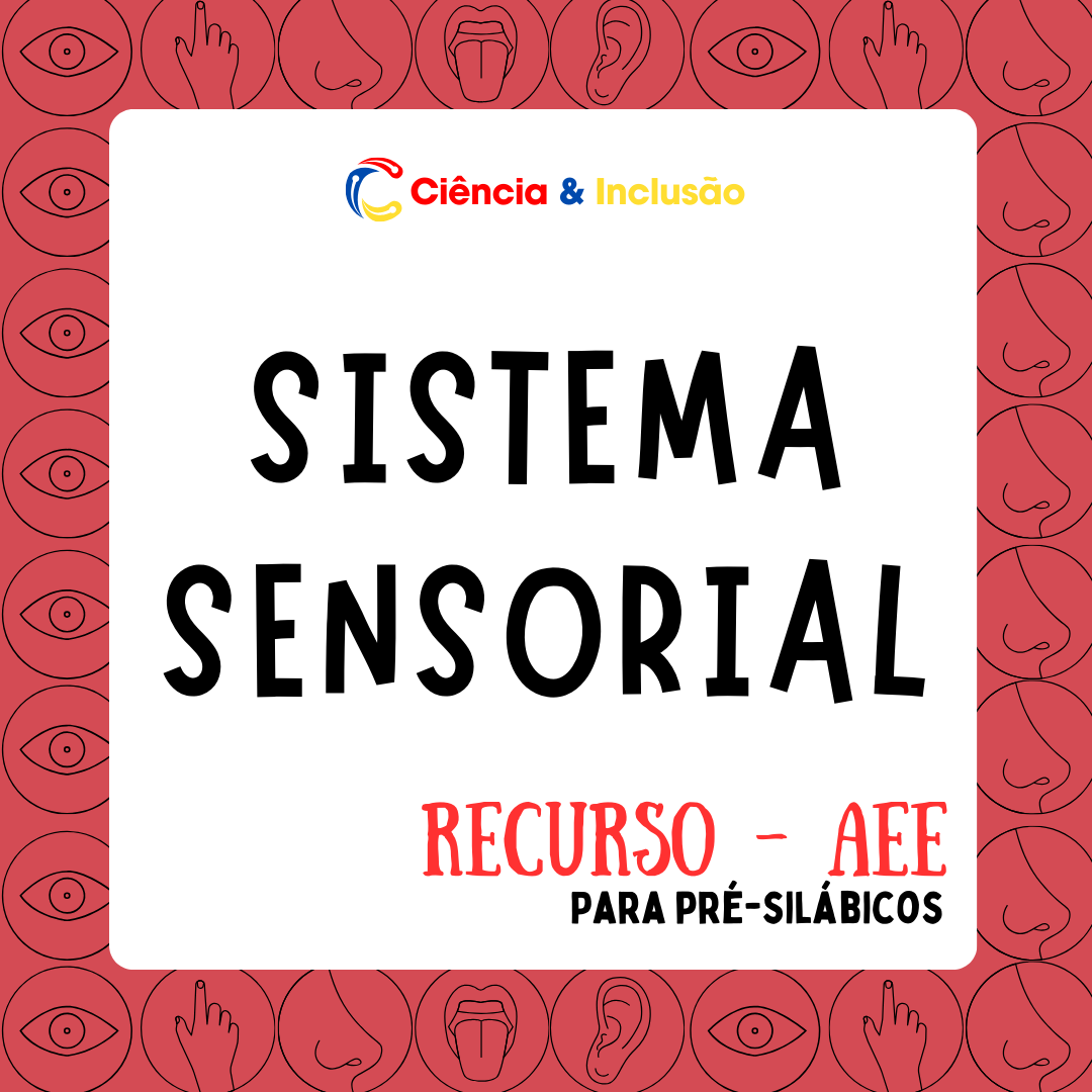 Sistema Sensorial (Pré-silábicos)