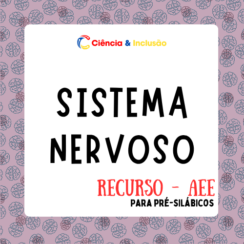 Sistema Nervoso (Pré-silábicos)