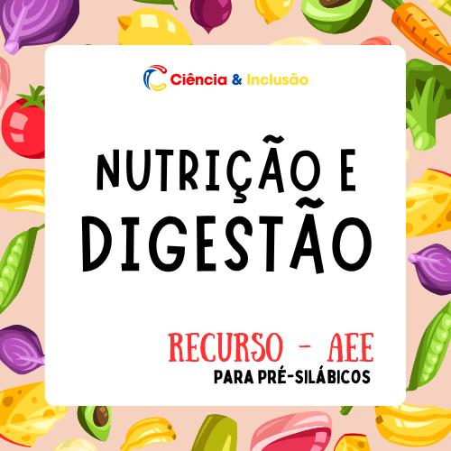 Nutrição e Digestão (Pré-silábicos)