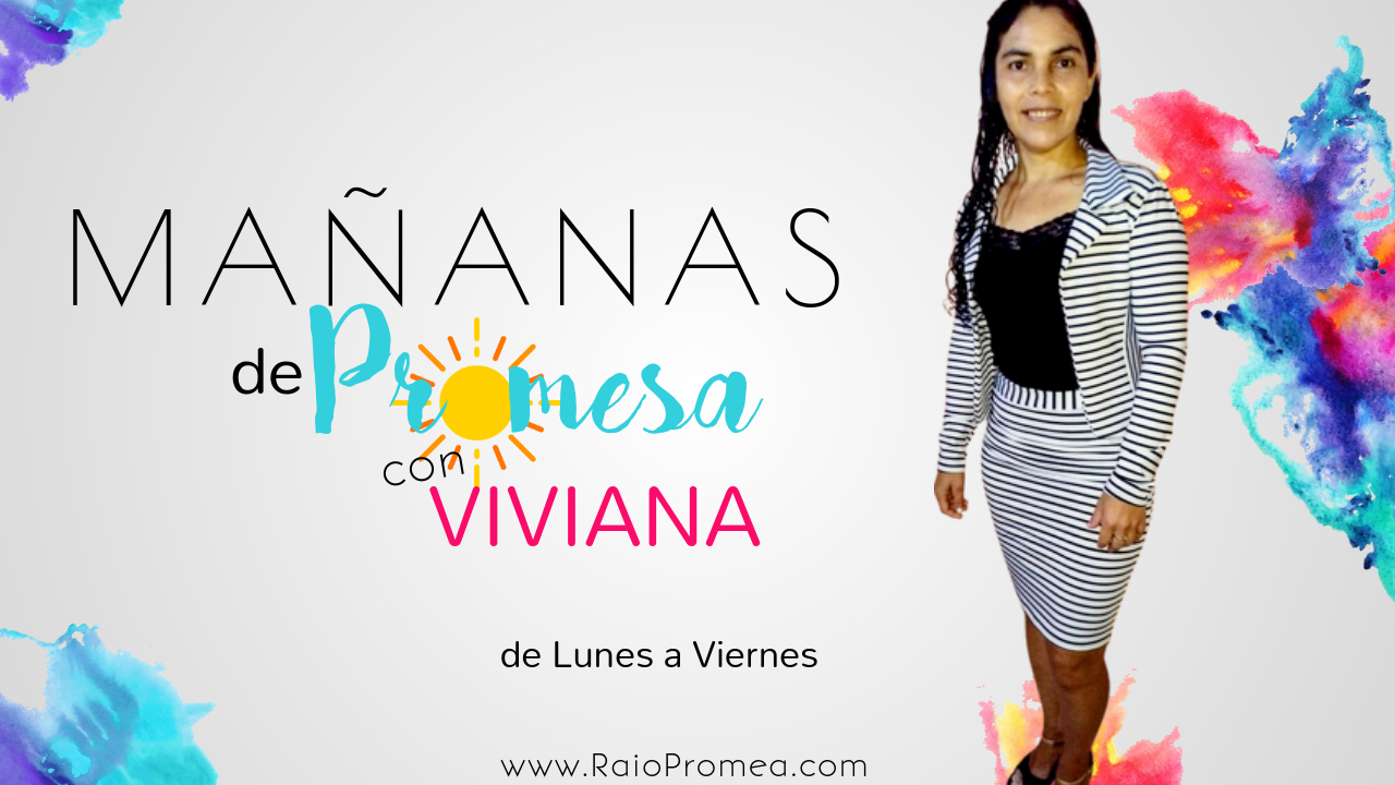 Las Mañanas de Promesa con Viviana