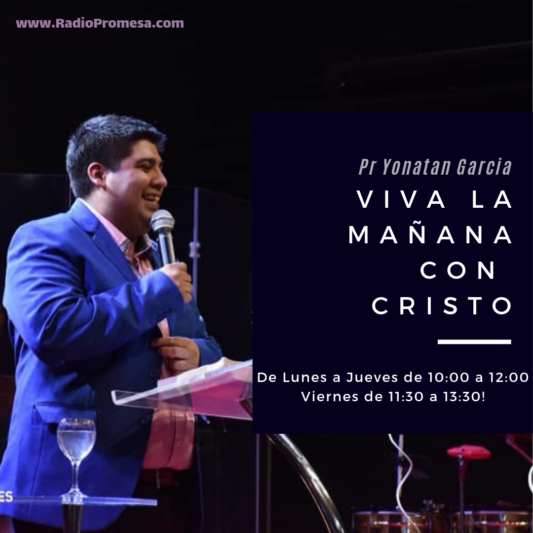 Viva la Mañana con Cristo