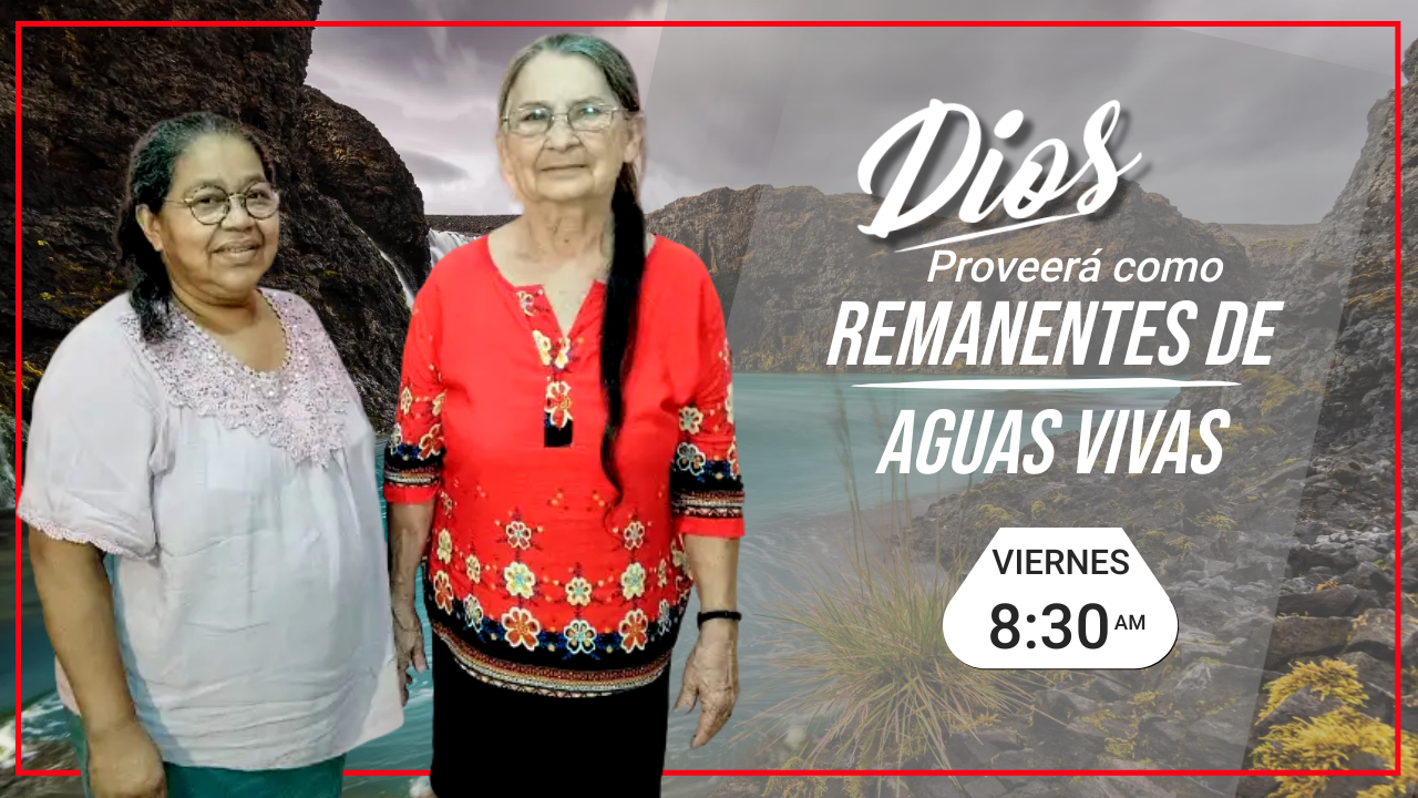 Dios Proveerá como Remanentes de Aguas Vivas