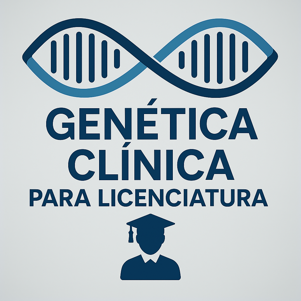 Genética Clínica para Licenciatura