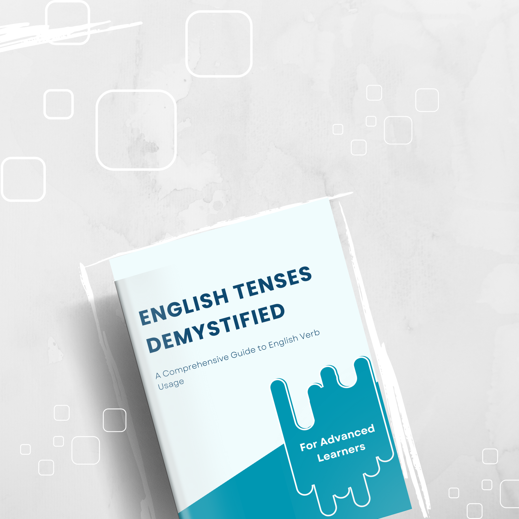 English Tenses Demystified