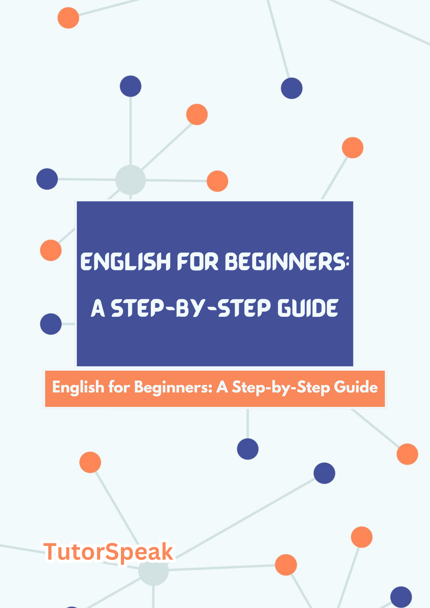 English for Beginners: A Step-by-Step Guide