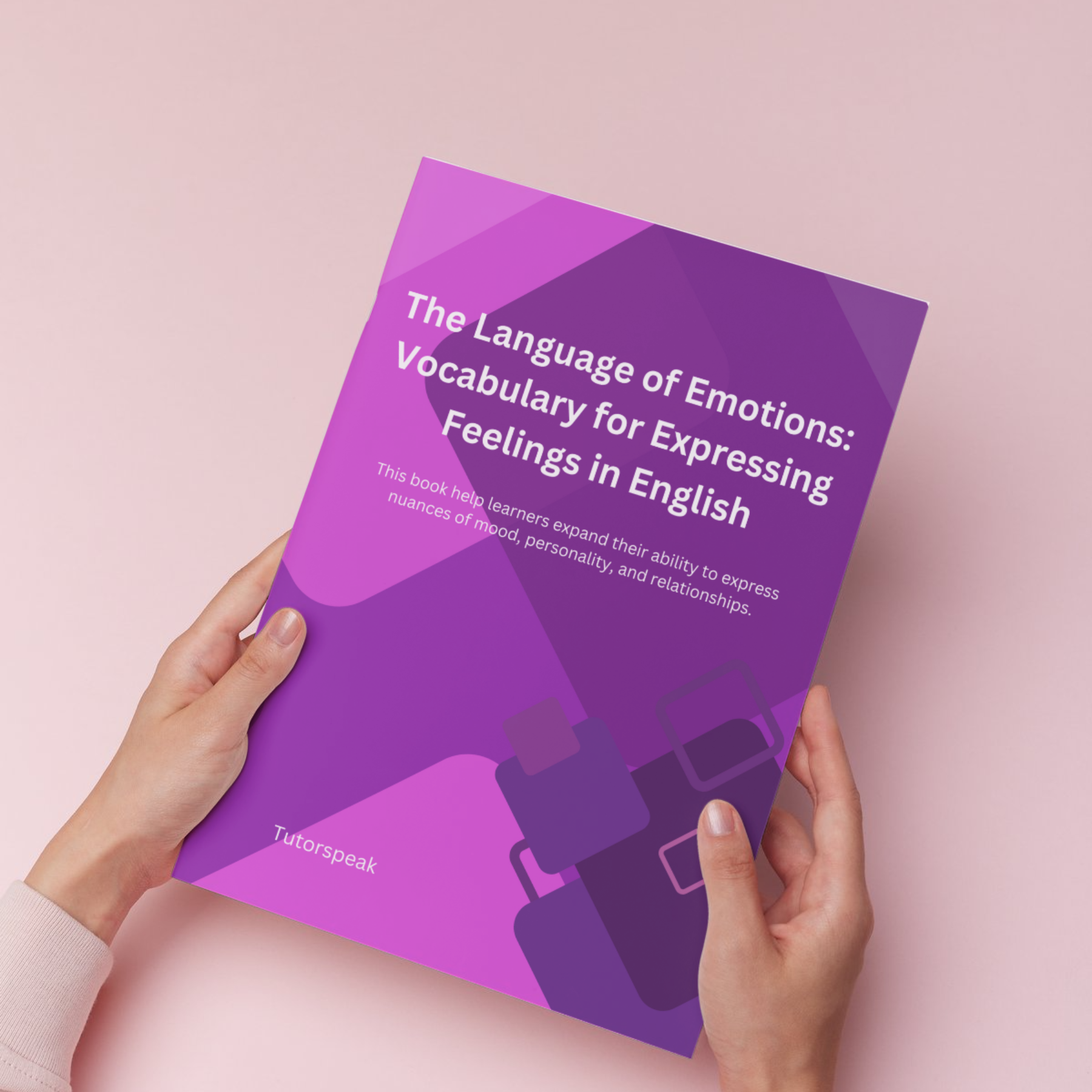 The Language of Emotions: Vocabulary for Expressing Feelings in English