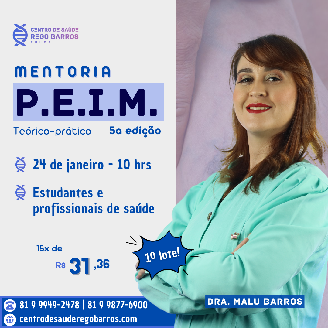 Mentoria P.E.I.M. (Procedimento Estético Injetável para Microvasos) 5ª edição