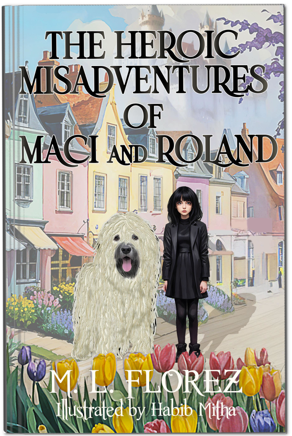 The Heroic Misadventures of Maci and Roland