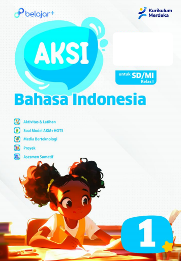 AKSI Bahasa Indonesia Kelas 1 Untuk SD/MI