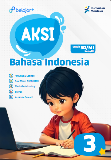 AKSI Bahasa Indonesia Kelas 3 Untuk SD/MI