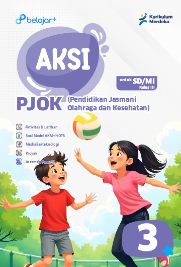 AKSI Pendidikan Jasmani Olahraga dan Kesehatan Kelas 3 Untuk SD/MI