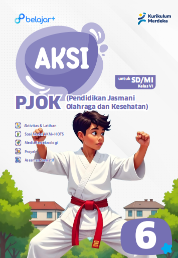 AKSI Pendidikan Jasmani Olahraga dan Kesehatan Kelas 6 Untuk SD/MI