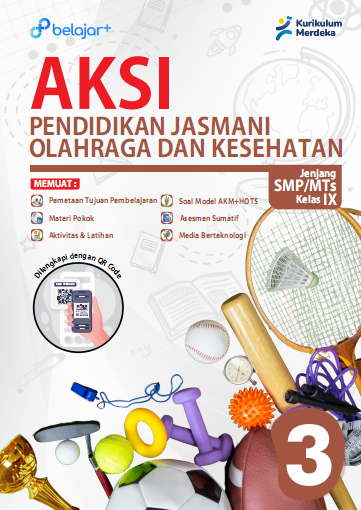 AKSI Pendidikan Jasmani Olahraga dan Kesehatan Kelas 9 Untuk SMP/MTs