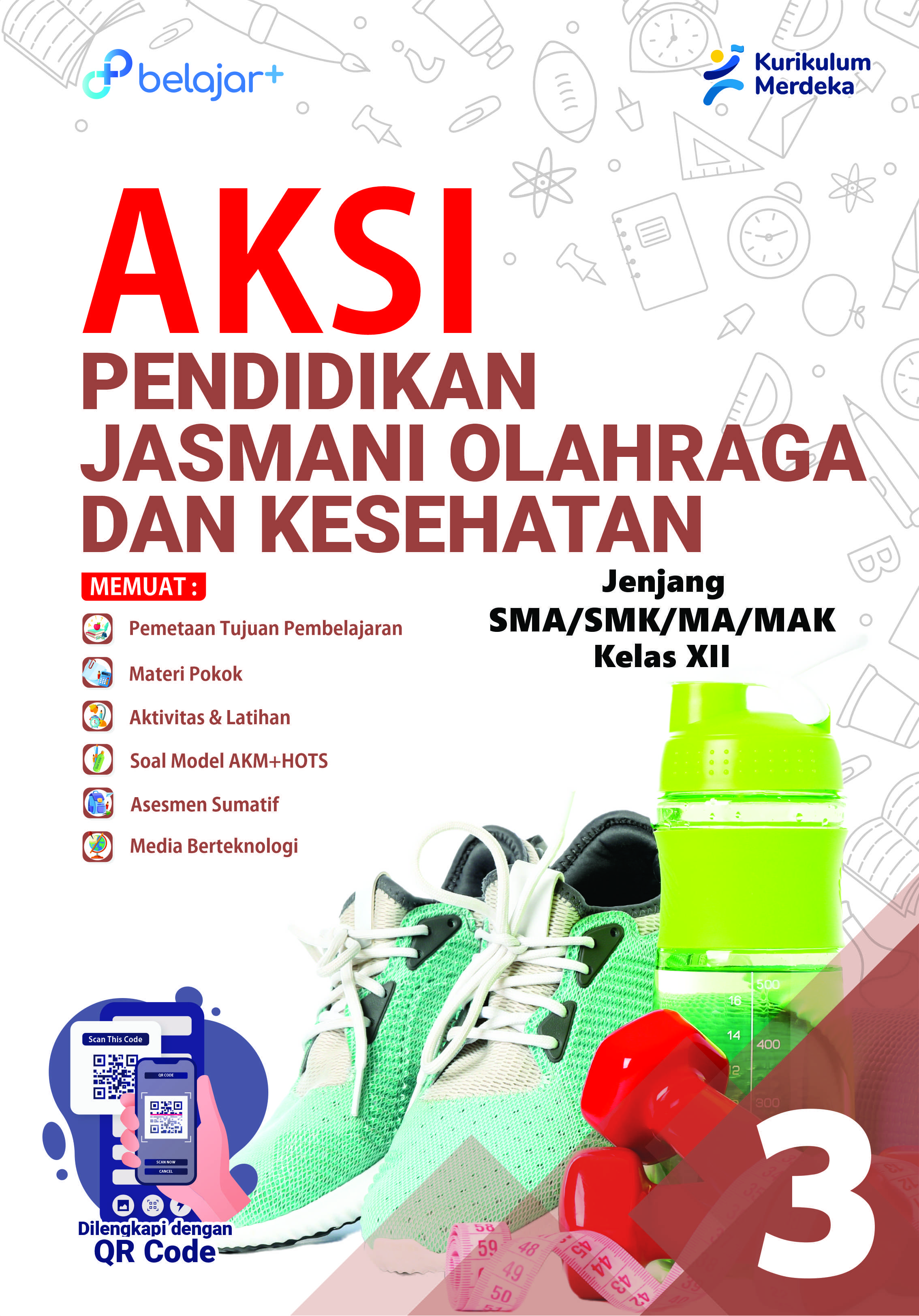 AKSI Pendidikan Jasmani Olahraga dan Kesehatan Kelas 12 Untuk SMA/SMK/MA/MAK