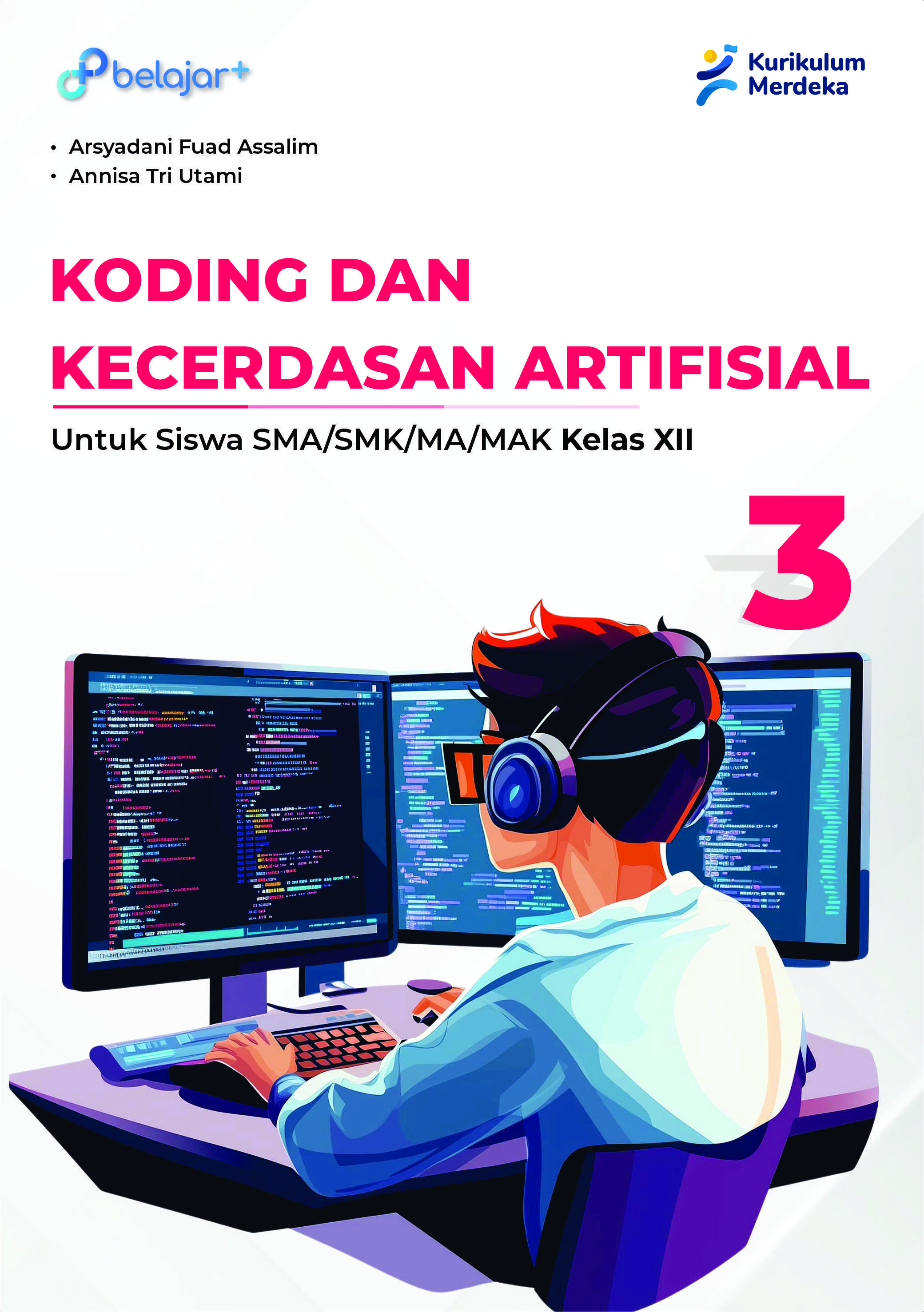 Koding dan Kecerdasan Artifisial untuk Siswa SMA/SMK/MA/MAK Kelas XII