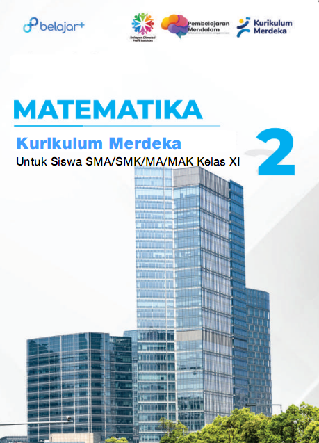 Matematika Kurikulum Merdeka Untuk Siswa SMA/SMK/MA/MAK Kelas XI