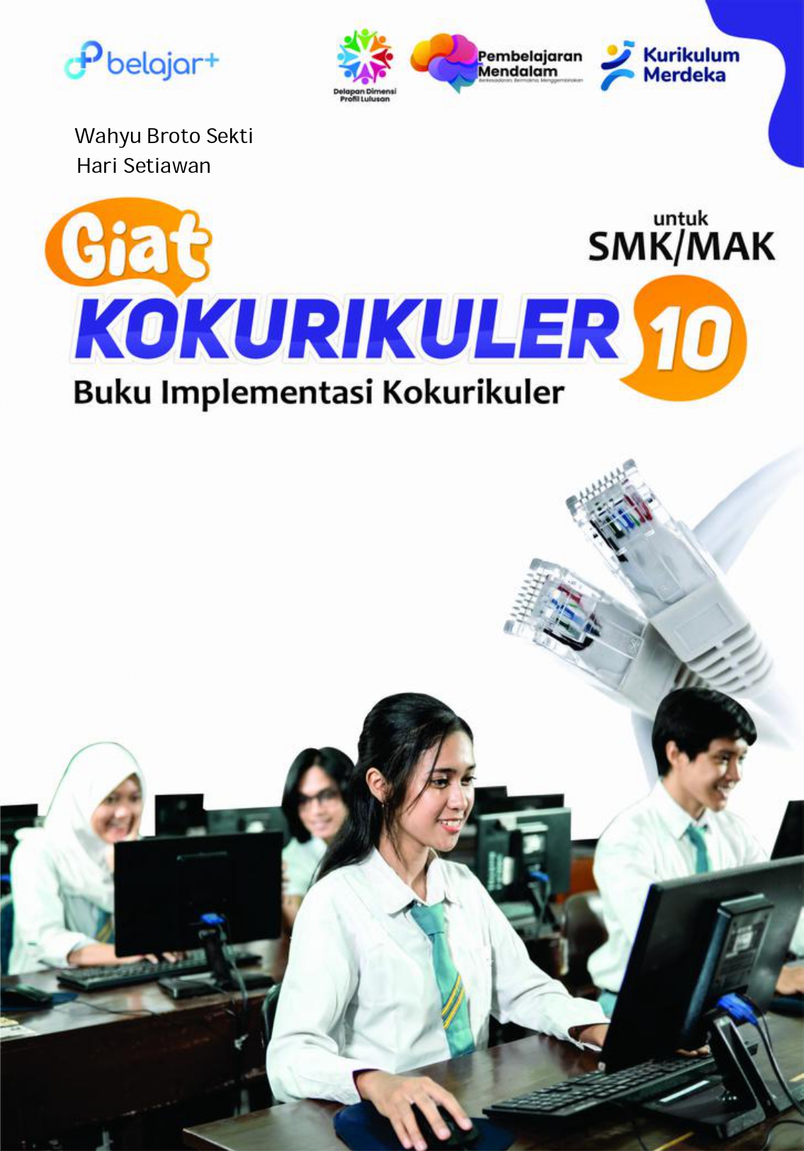 Giat Kokurikuler (Buku Implementasi Kokurikuler) untuk Siswa SMK/MAK Kelas X