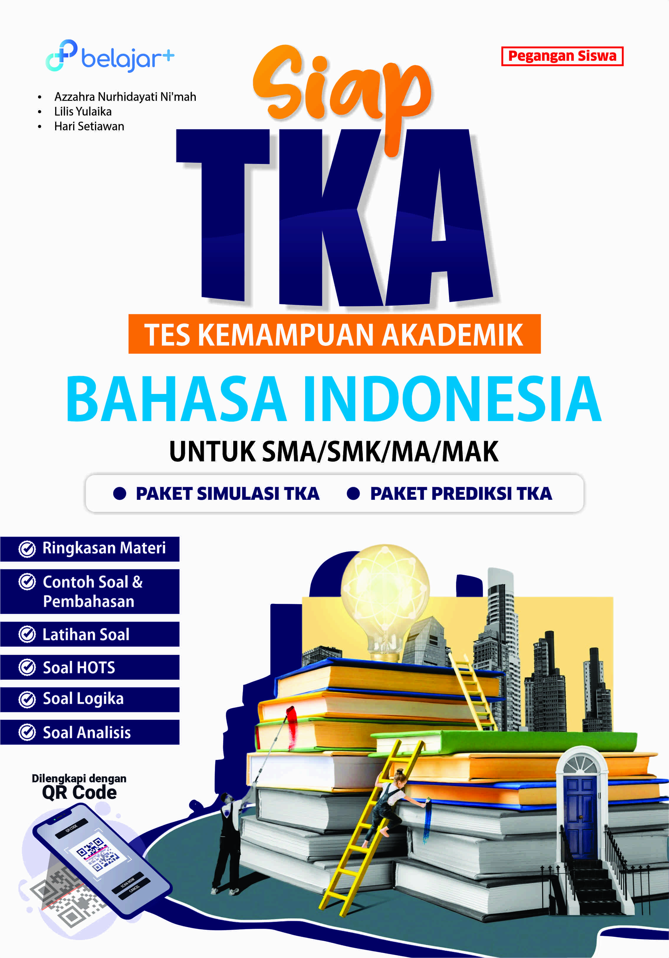 SIAP TKA (Tes Kemampuan Akademik) Bahasa Indonesia Untuk SMA/SMK/MA/MAK