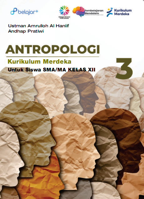 Antropologi Kurikulum Merdeka Untuk Siswa SMA/MA Kelas XII