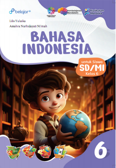 Bahasa Indonesia Kurikulum Merdeka Untuk Siswa SD/MI Kelas VI