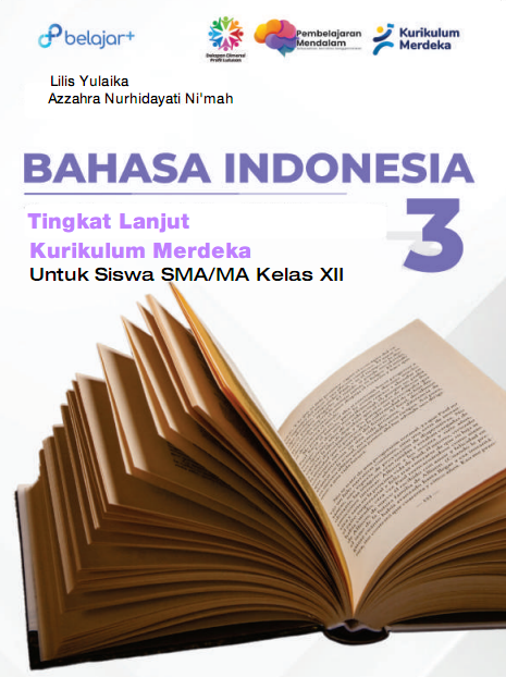 Bahasa Indonesia Tingkat Lanjut Kurikulum Merdeka Untuk Siswa SMA/MA Kelas XII