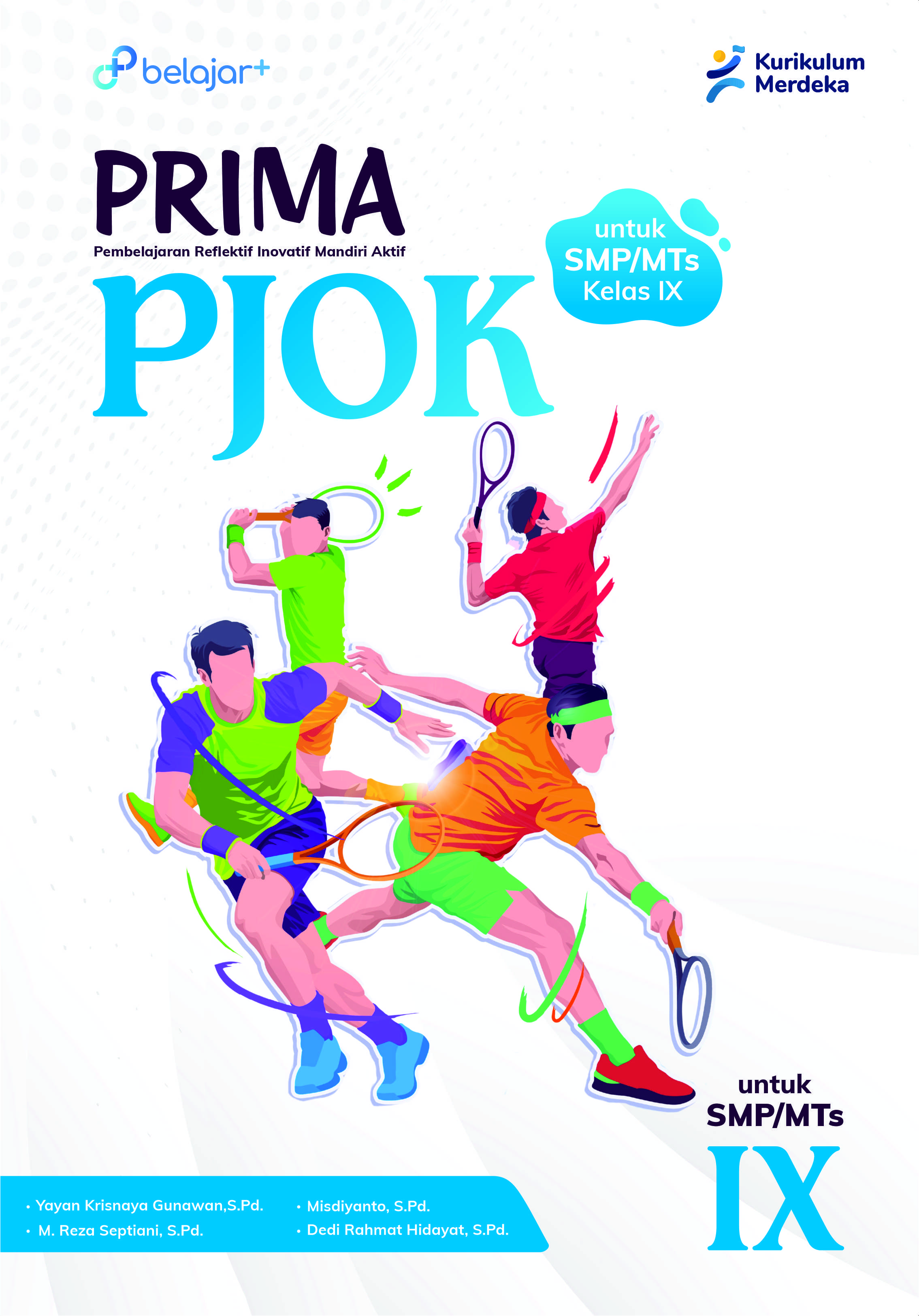 Prima PJOK : Pembelajaran Reflektif Inovatif Mandiri Aktif Untuk SMP/MTs Kelas IX