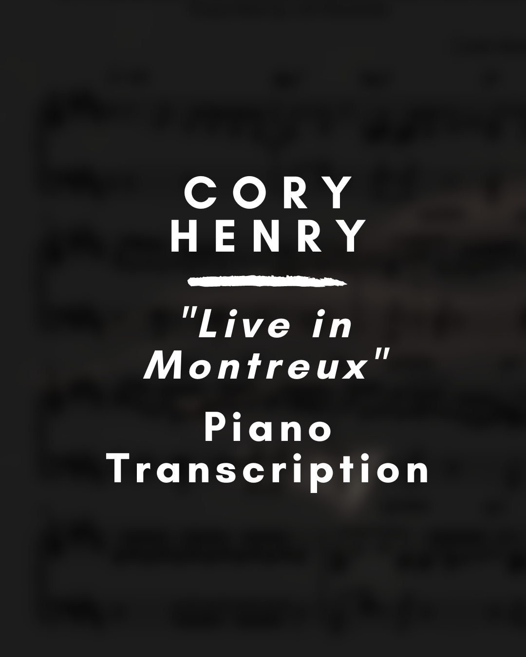 Cory Henry Live in Montreux 2018 (Piano Transcription) - Midi