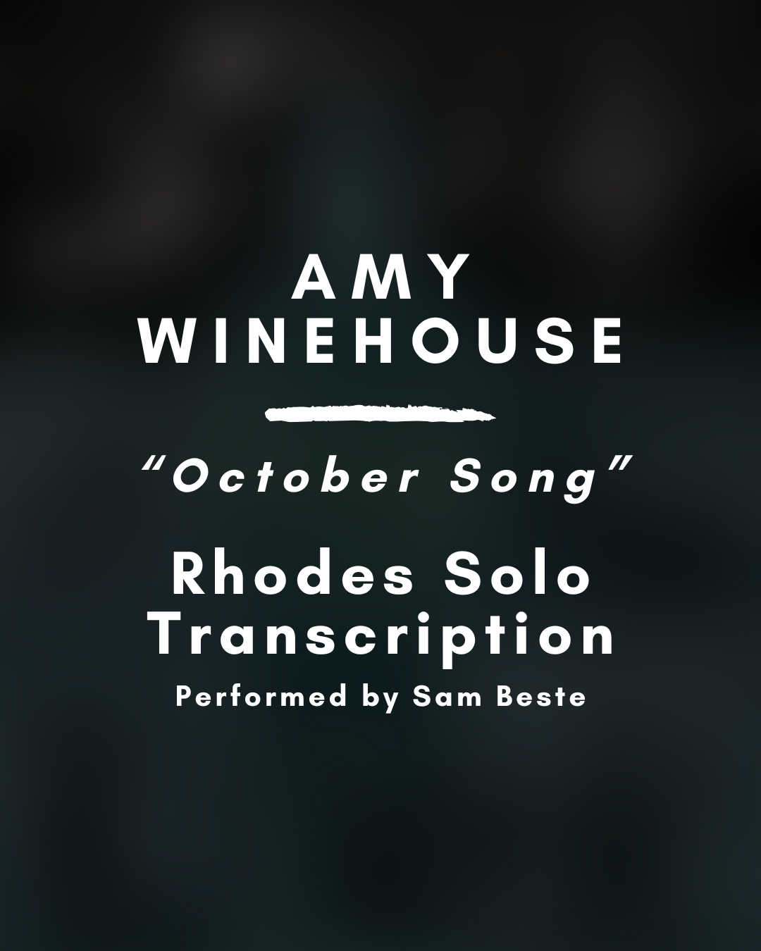 Amy Winehouse - October Song (Rhodes Solo Transcription) - PDF