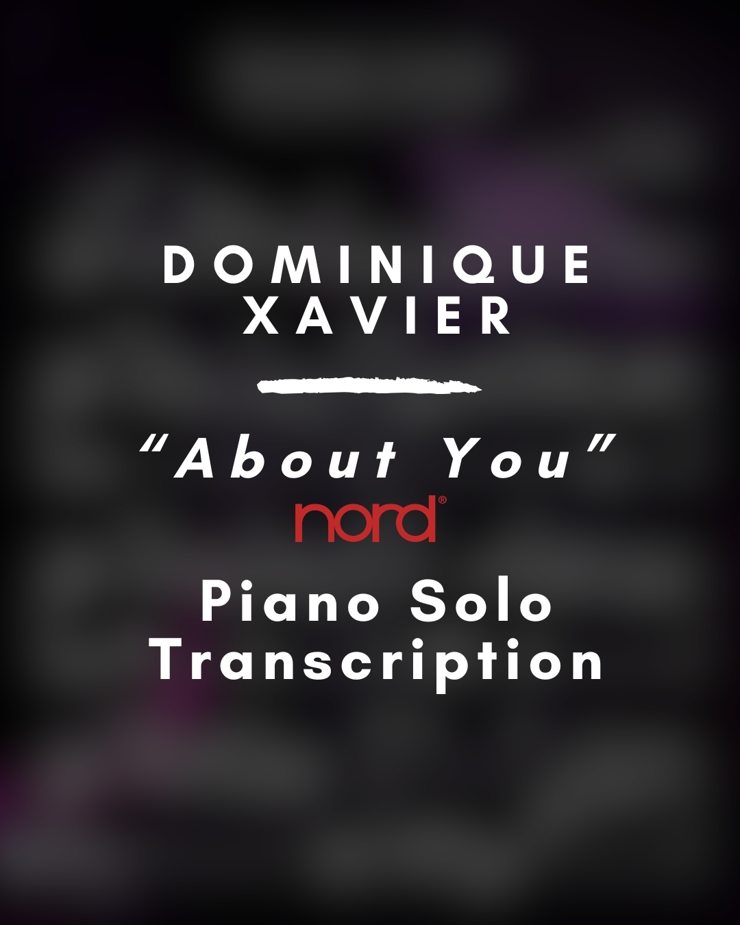DominiqueXavier - About You (Piano Solo Transcription) - Midi