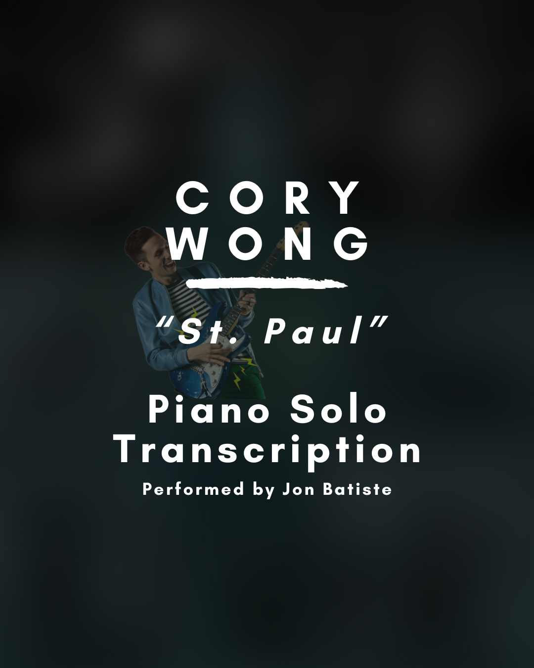 Cory Wong // St. Paul (Piano Solo Transcription) - PDF