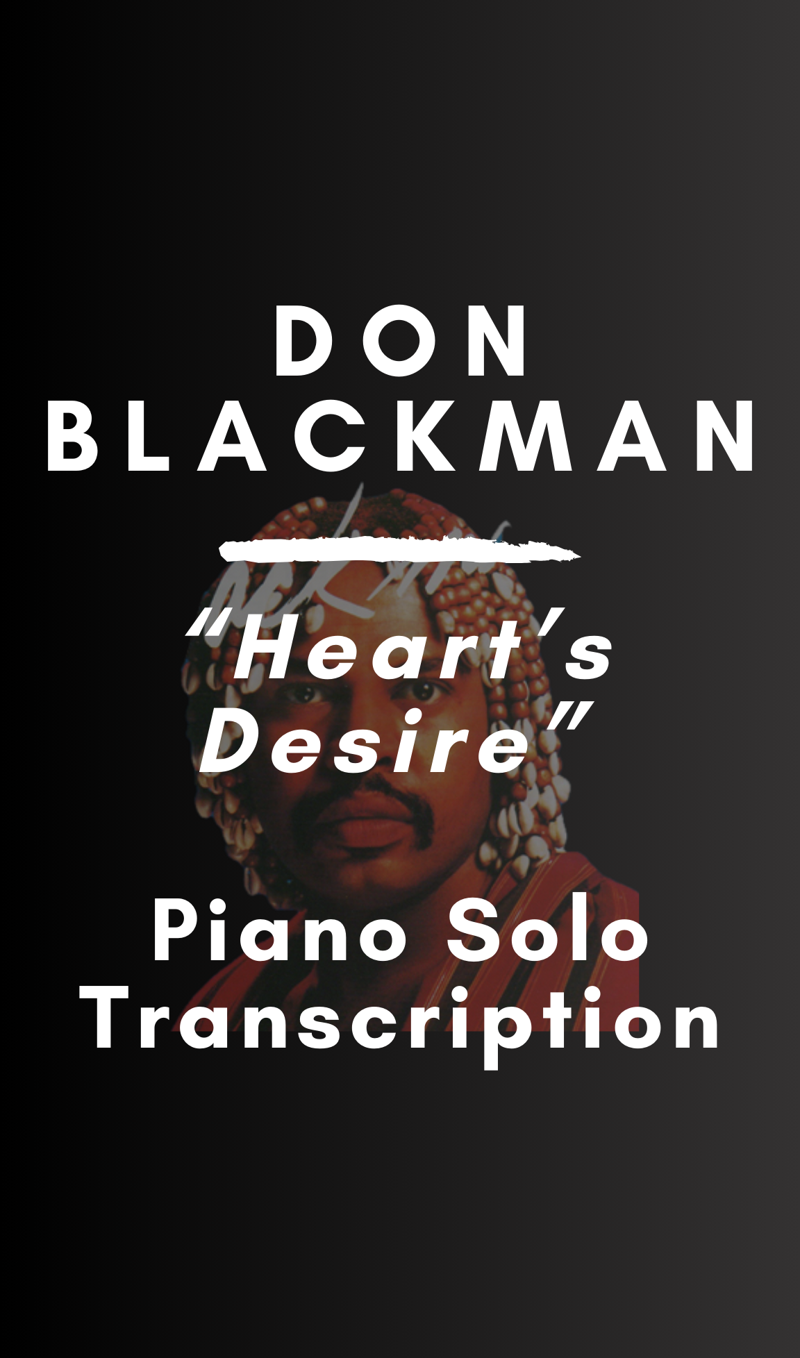 Don Blackman - Heart's Desire (Piano Solo Transcription) - PDF