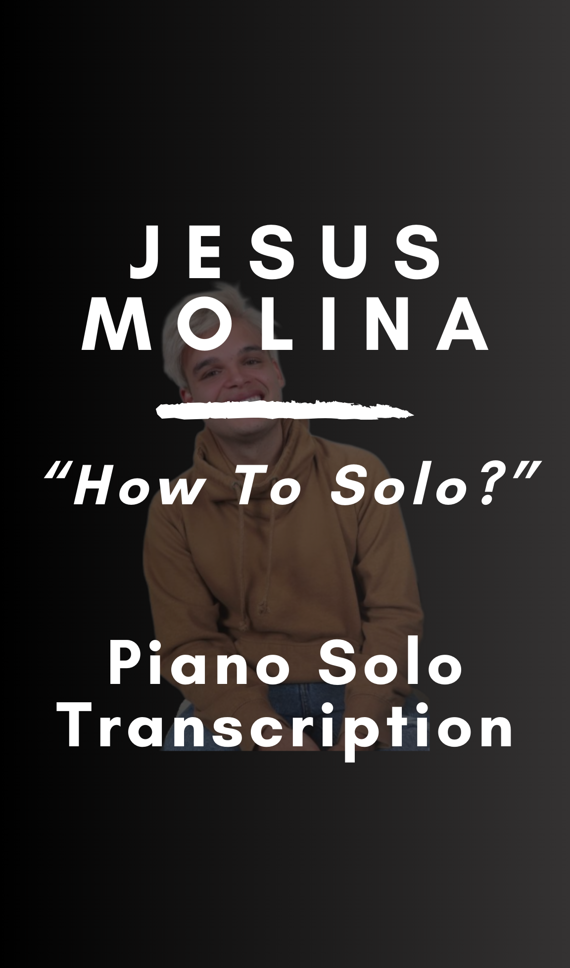 Jesus Molina - How To Solo? (Piano Transcription) - PDF